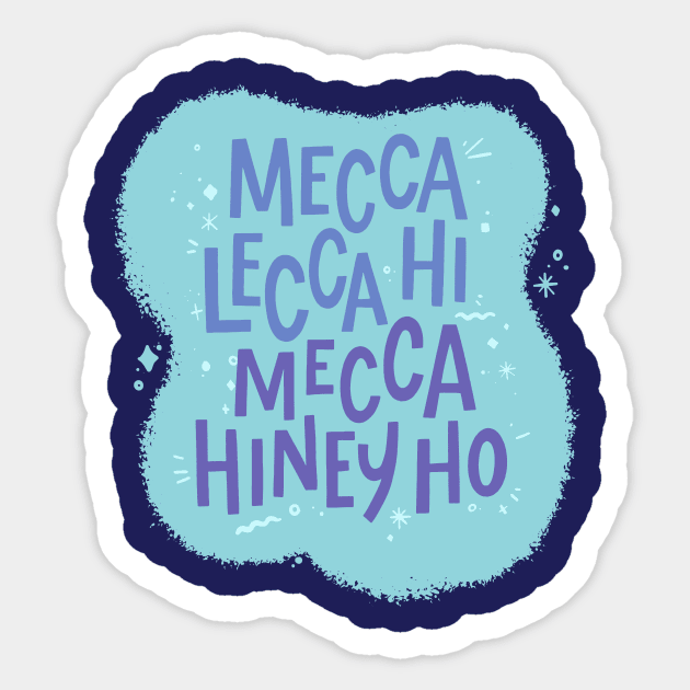 Mecca Lecca Hi Mecca Hiney Ho - Pee Wee's Playhouse Sticker by sombreroinc